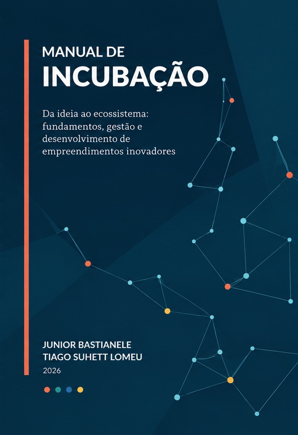 Capa do livro Manual de Incubação, de Junior Bastianele e Tiago Suhett Lomeu